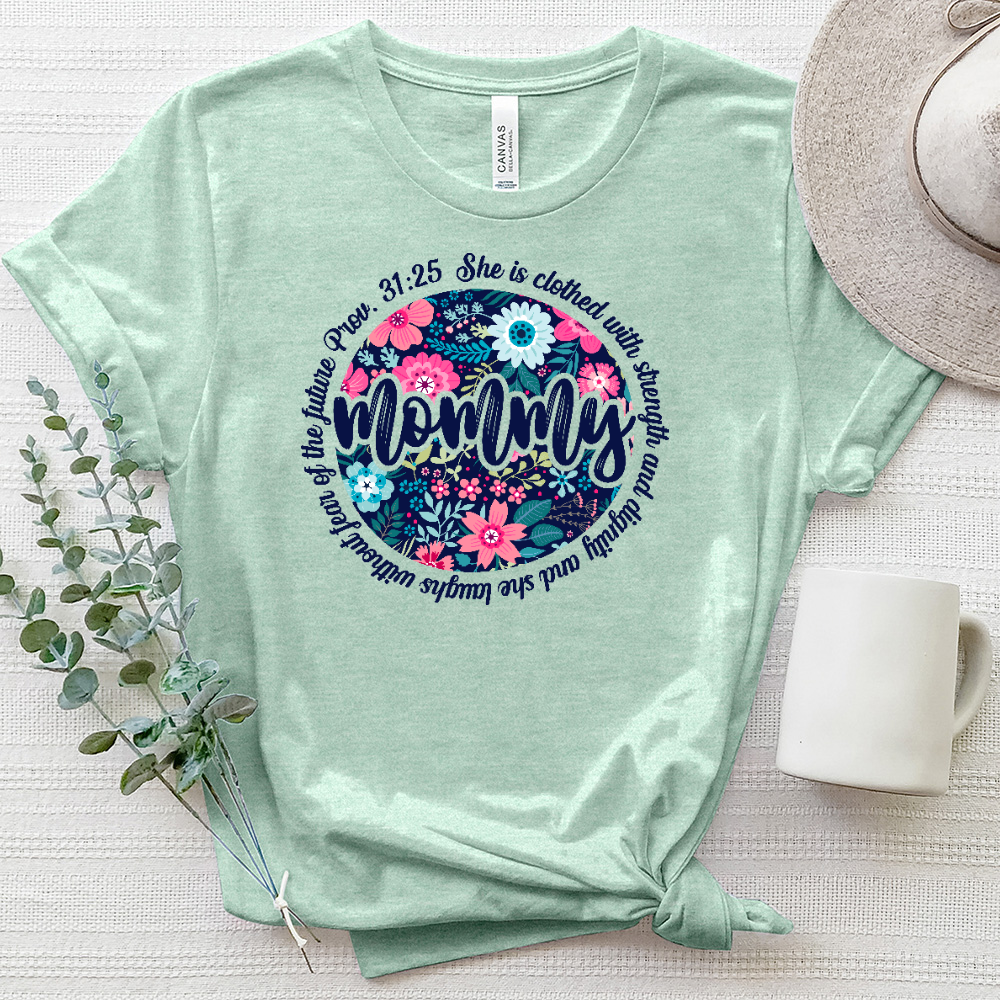 Mommy Proverbs 31 25 Heathered Tee