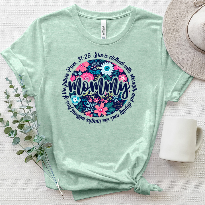 Mommy Proverbs 31 25 Heathered Tee