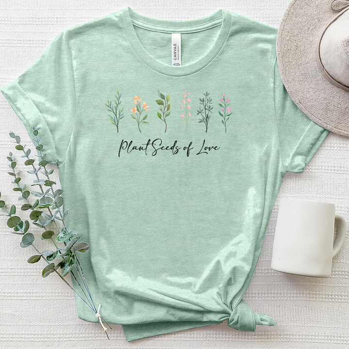 Plant Seeds of Love Flowers Heathered Tee