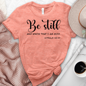 Be Still and Know Tee