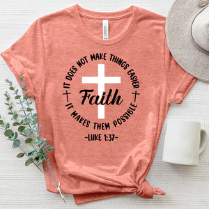 Faith Makes It Possible Heathered Tee