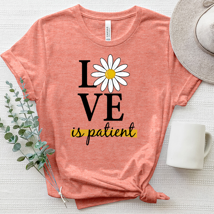 Love Is Patient Daisy Flower Heathered Tee