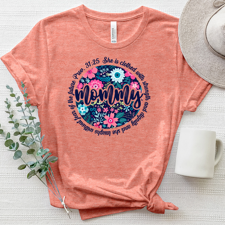 Mommy Proverbs 31 25 Heathered Tee
