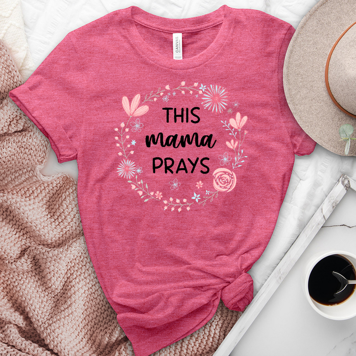 This Mama Prays Heathered Tee