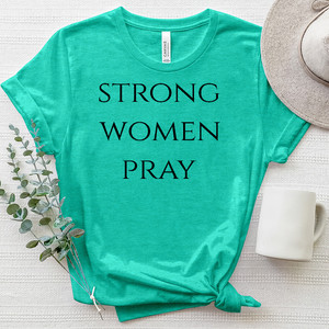 Strong Women Pray Heathered Tee