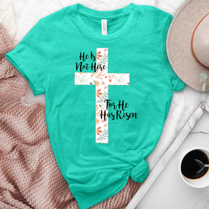 He is Here He is Risen Tee