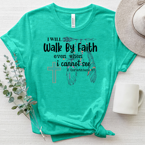 Walk By Faith Heathered Tee