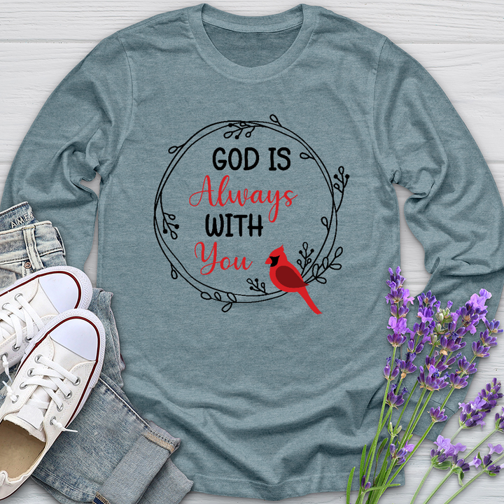 God Always With You Long Sleeve Tee