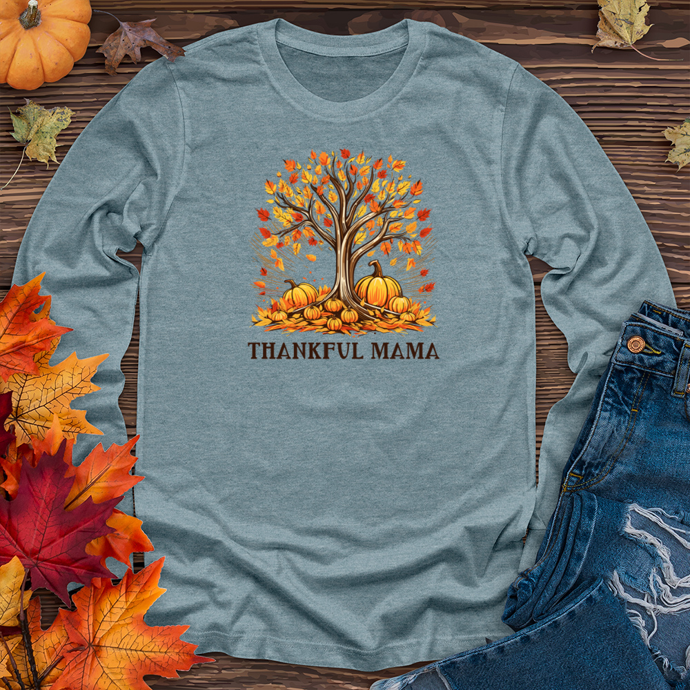 Thankful Mama Long Sleeve Tee