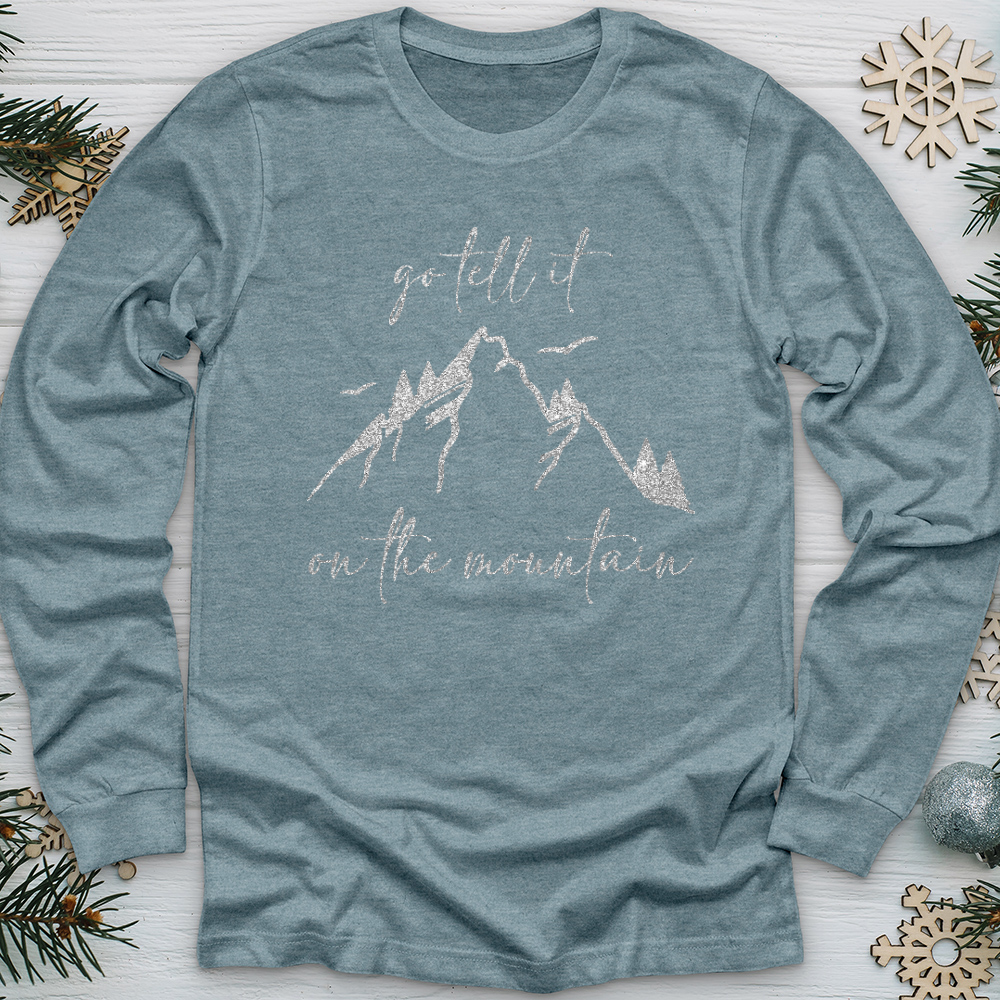 Go Tell It On The Mountain Long Sleeve Tee