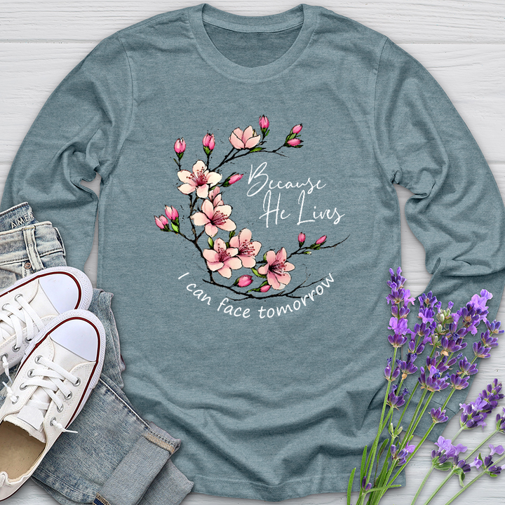 Because He Lives Pink Flowers Long Sleeve Tee