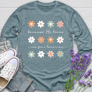 Because He Lives Boho Flowers Long Sleeve Tee