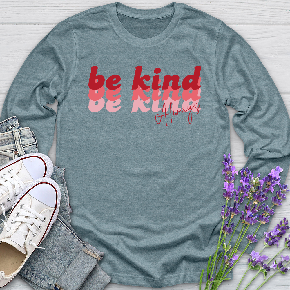 Be Kind Always Retro Long Sleeve Tee