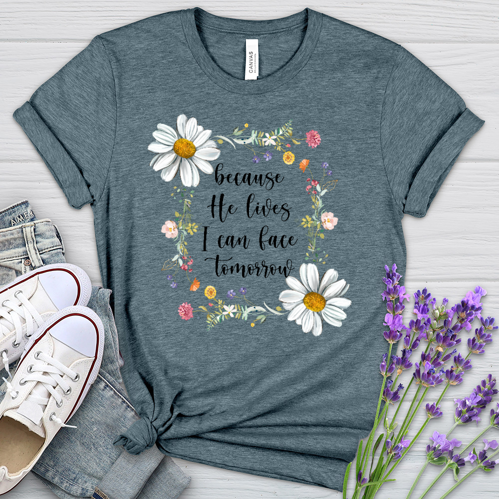 Because He Flower Patch Heathered Tee