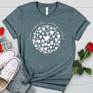 Love Makes The World Go Round Heathered Tee