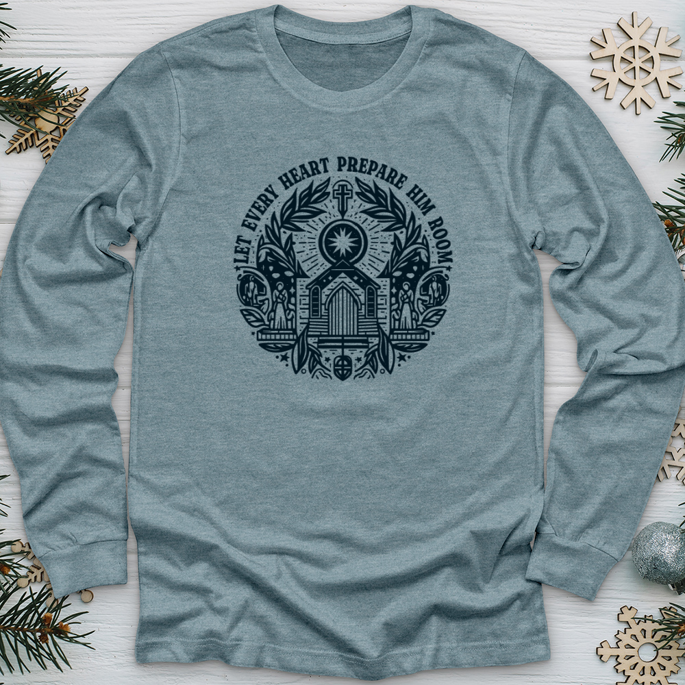 Let Every Heart Prepare Him Room Long Sleeve Tee