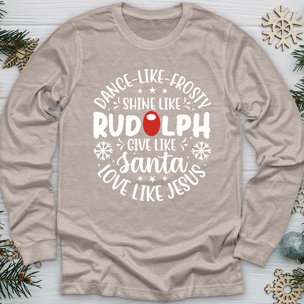 Shine Like Rudolph Long Sleeve Tee