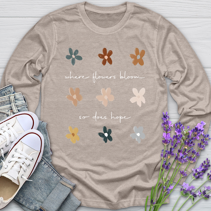 Where Flowers Bloom Long Sleeve Tee