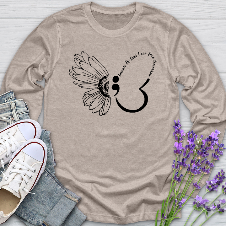 Because He Lives Semicolon Long Sleeve Tee