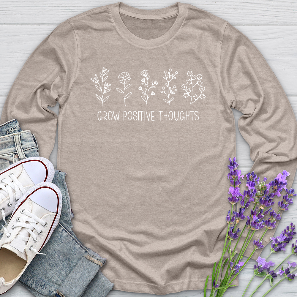 Grow Positive Thoughts Long Sleeve Tee