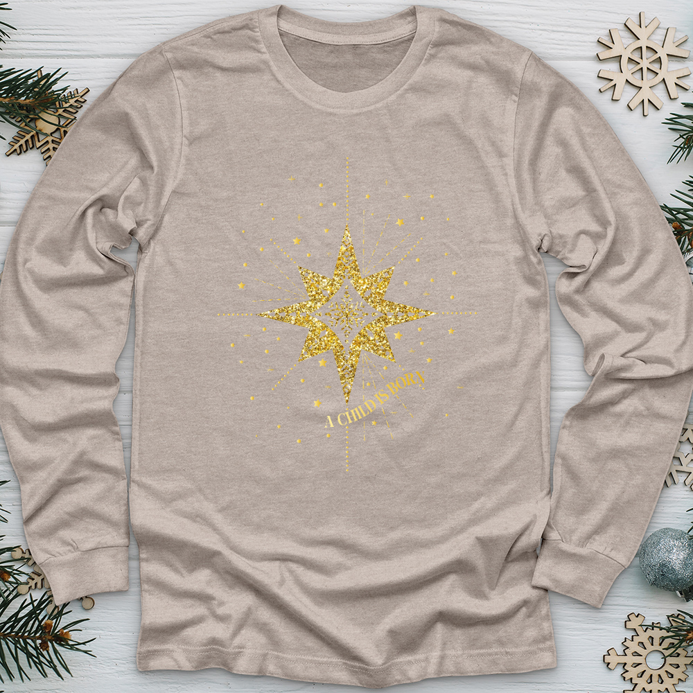 A Child Is Born Star Long Sleeve Tee