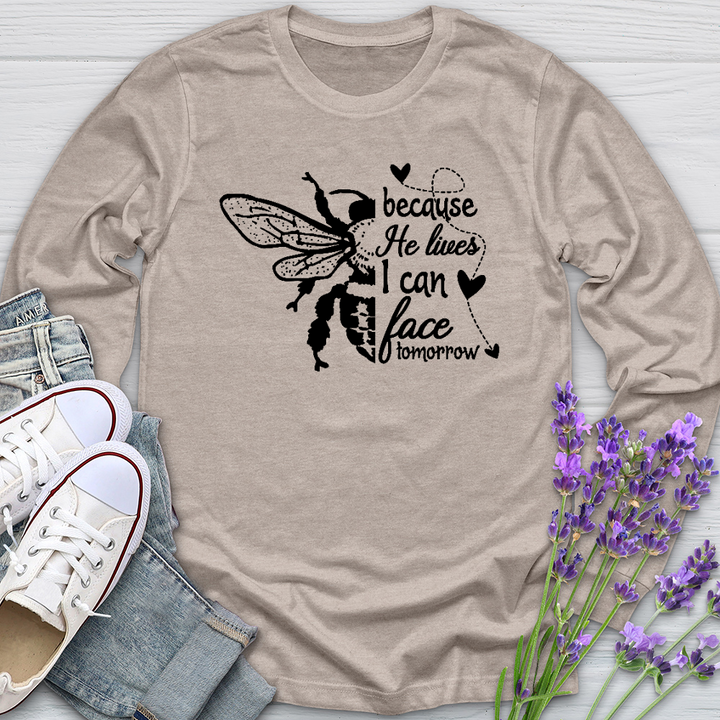 Because He Lives Bee Long Sleeve Tee