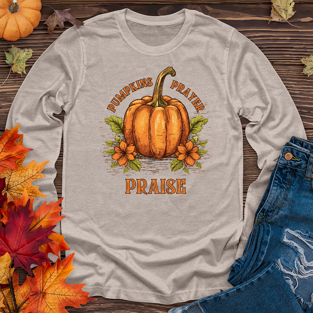 Pumpkins Prayer & Praise Long Sleeve Tee