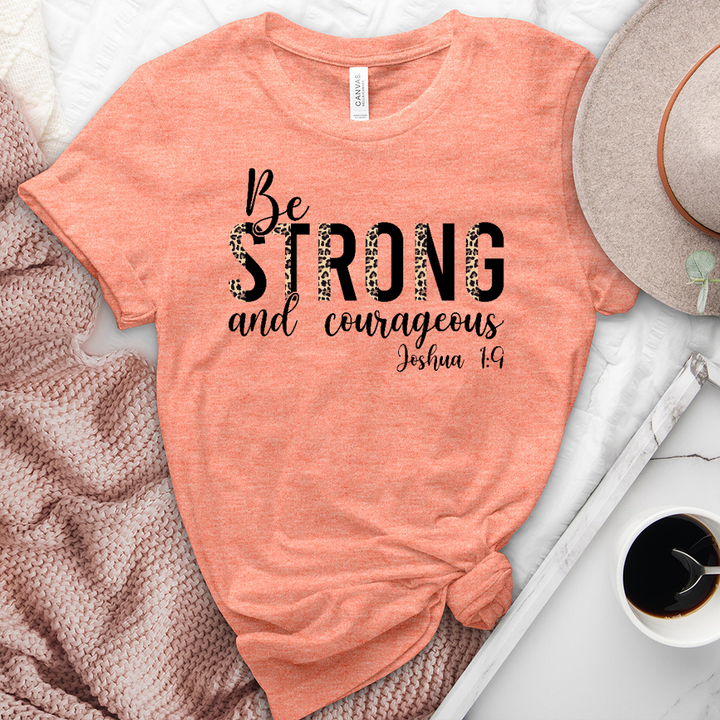 Be Strong and Courageous Heathered Tee