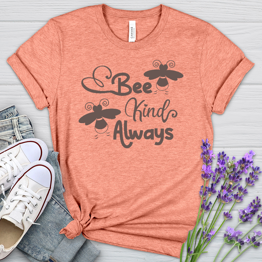 Be Kind Always Bees Heathered Tee