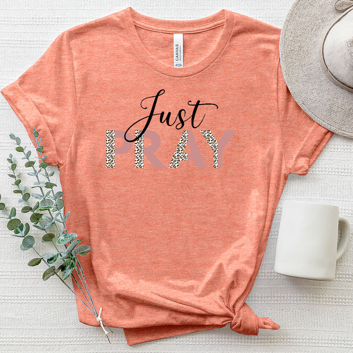 Just Pray Heathered Tee