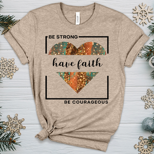 Be Strong Have Faith V3 Heathered Tee