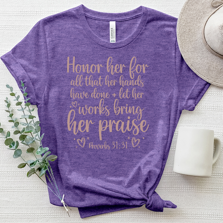 Honor Her Proverbs 31 31 Heathered Tee