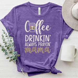 Coffee Drinkin’, Always Prayin’ Mama Heathered Tee