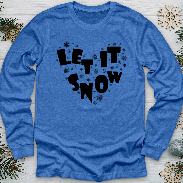 Let It Snow Long Sleeve Tee