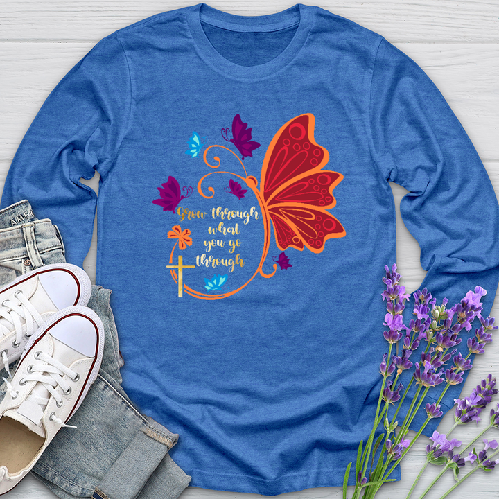 Grow Through What You Go Through Long Sleeve Tee