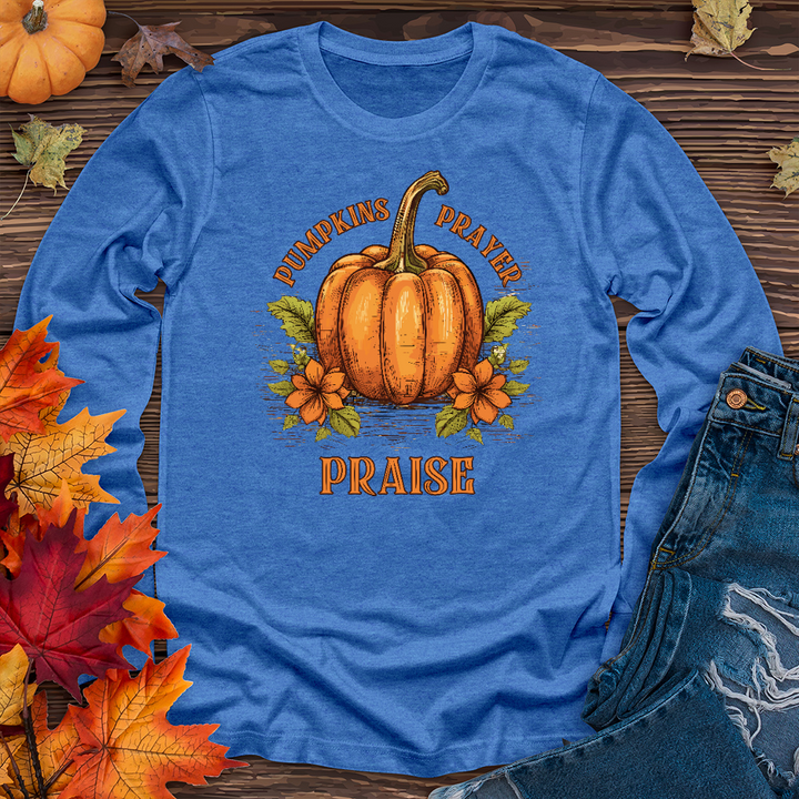 Pumpkins Prayer & Praise Long Sleeve Tee