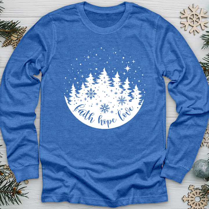 Snowy Faith Hope Love Long Sleeve Tee
