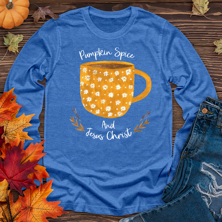 Pumpkin Spice and Jesus Christ Long Sleeve Tee
