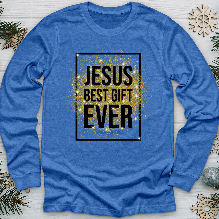 Best Gift Ever Long Sleeve Tee