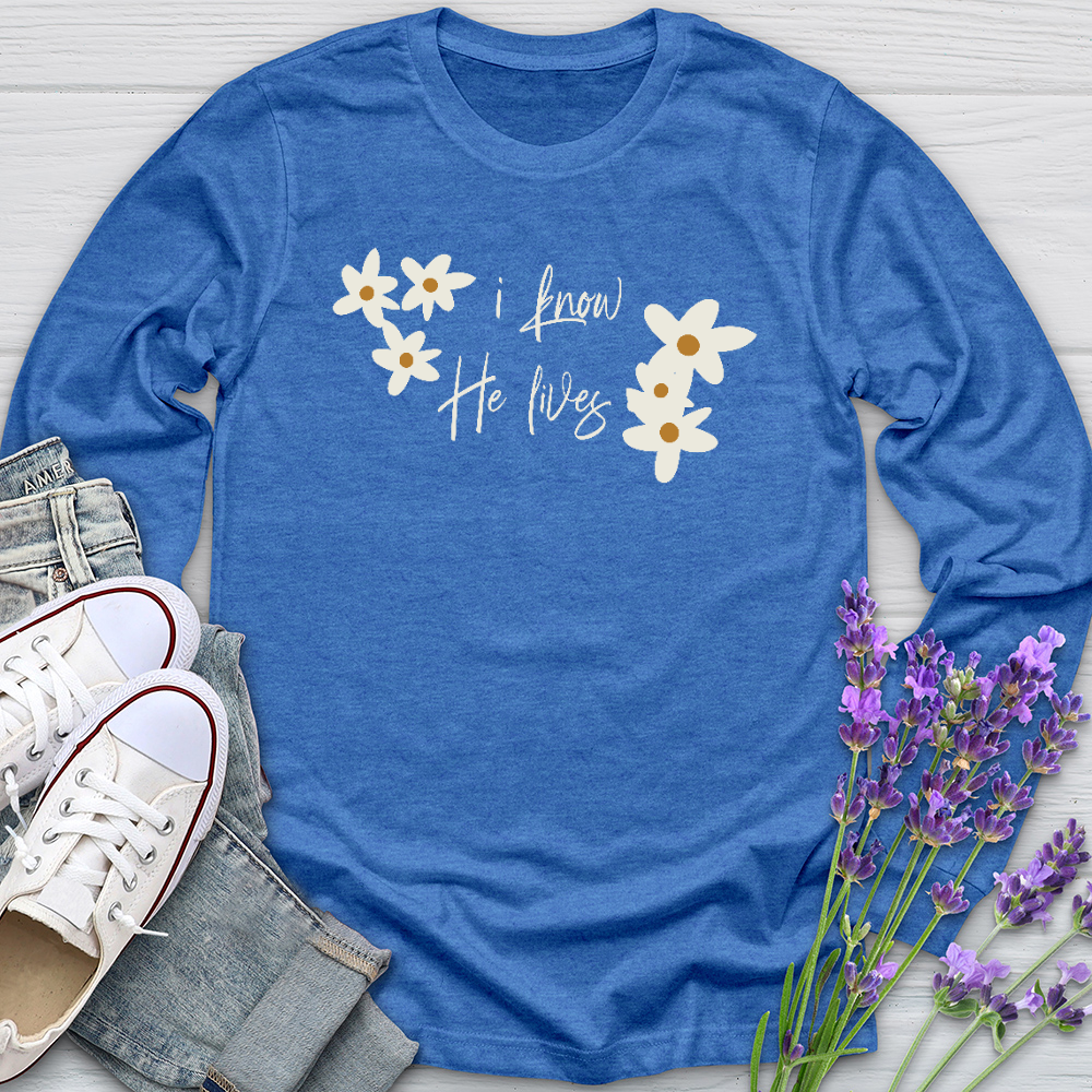 Because He Lives Cute Daisies Long Sleeve Tee