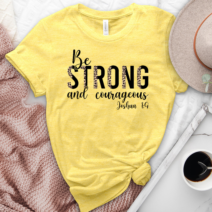 Be Strong and Courageous Heathered Tee