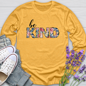 Be Kind Flowers Long Sleeve Tee