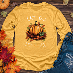 Let Go Let Gourd Long Sleeve Tee