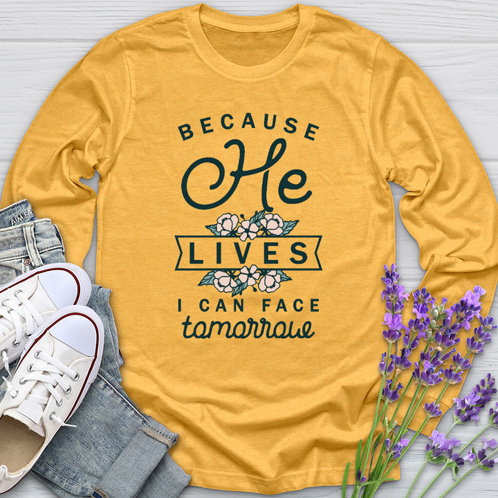 I Can Face Tomorrow Long Sleeve Tee