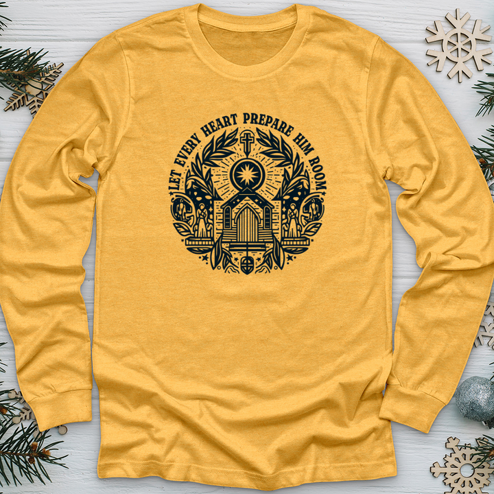 Let Every Heart Prepare Him Room Long Sleeve Tee