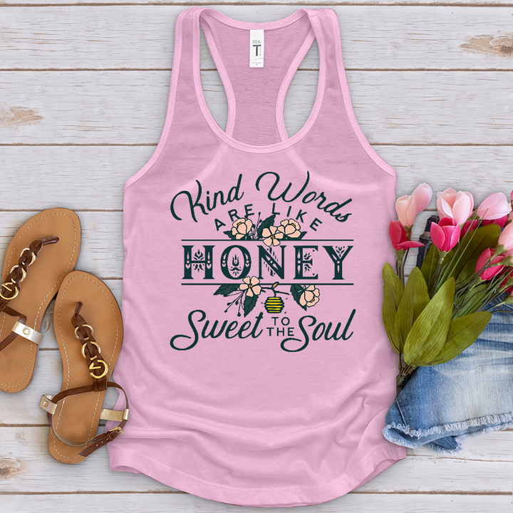 Kind Words Are Like Honey Tank Top