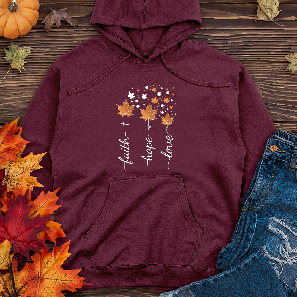 Faith, Hope, Love Fall Midweight Hoodie