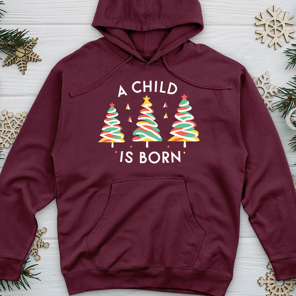 A Child Is Born Trees Midweight Hooded Sweatshirt