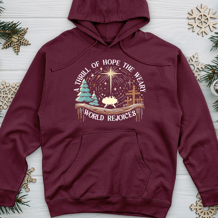 A Thrill of Hope the Weary World Rejoices Midweight Hooded Sweatshirt