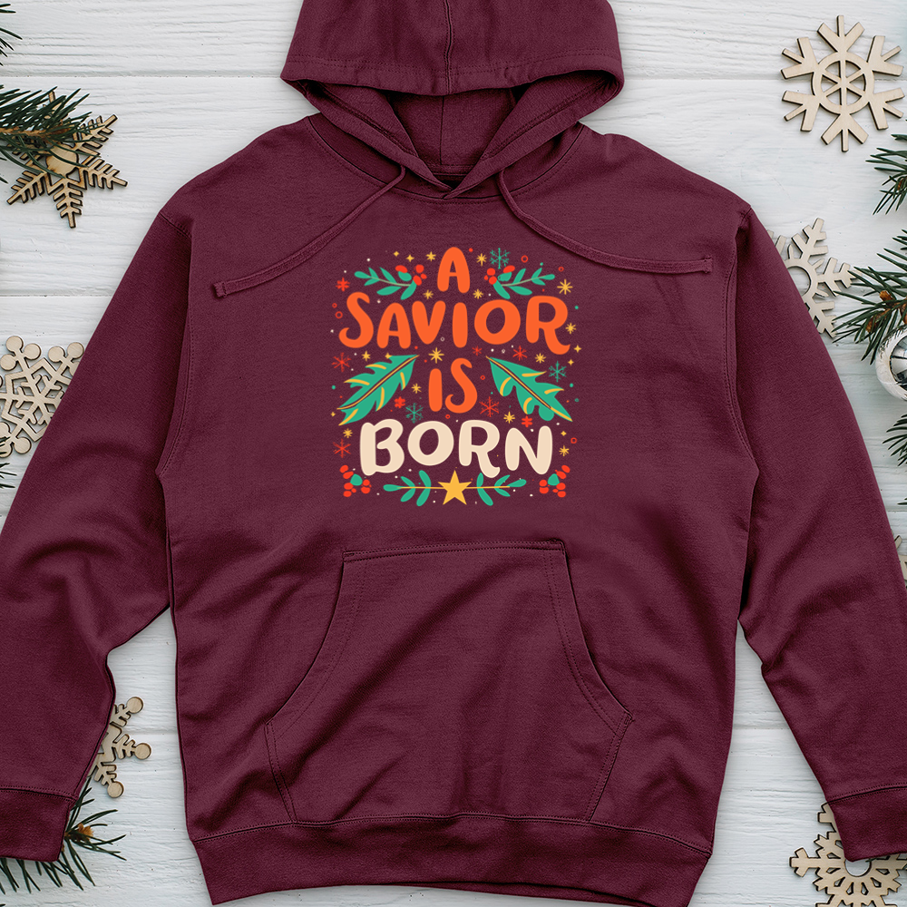 A Savior Is Born Midweight Hooded Sweatshirt